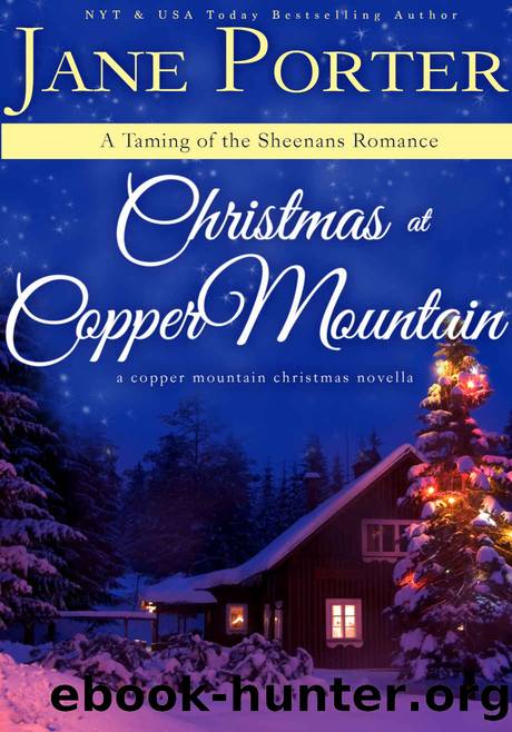 Christmas At Copper Mountain (Taming of the Sheenans Book 1) by Jane Porter