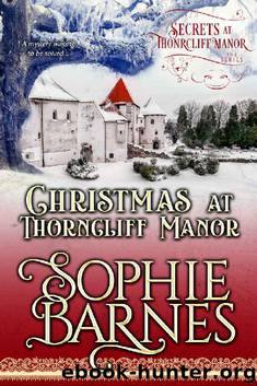 Christmas At Thorncliff Manor (Secrets At Thorncliff Manor Book 4) by Sophie Barnes