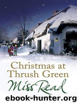 Christmas At Thrush Green by Miss Read