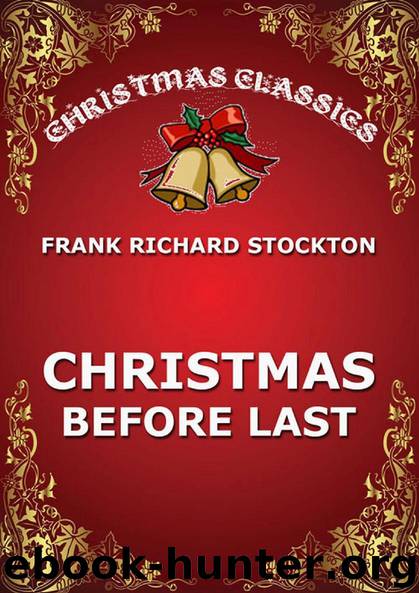 Christmas Before Last by Frank Richard Stockton