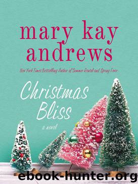Christmas Bliss by Mary Kay Andrews