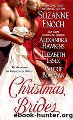 Christmas Brides by Suzanne Enoch & Alexandra Hawkins & Elizabeth Essex & Valerie Bowman