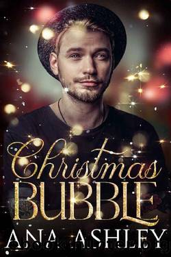 Christmas Bubble: a standalone age gap MM Christmas romance by Ana Ashley
