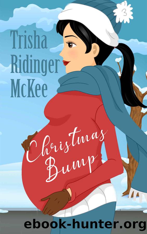 Christmas Bump by Trisha Ridinger McKee