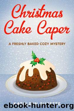 Christmas Cake Caper: A Freshly Baked Cozy Mystery by Kathleen Suzette