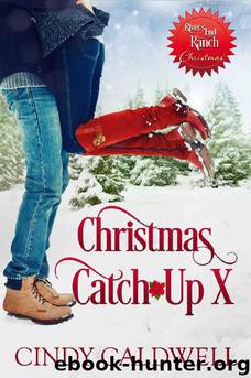 Christmas Catch-Up X by Cindy Caldwell