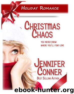 Christmas Chaos by Jennifer Conner
