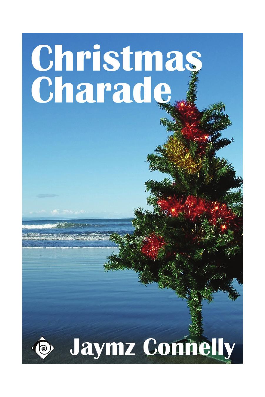 Christmas Charade (Christmas Dreams) by Jaymz Connelly