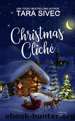 Christmas Cliche by Tara Sivec