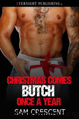Christmas Comes Butch Once a Year by Sam Crescent