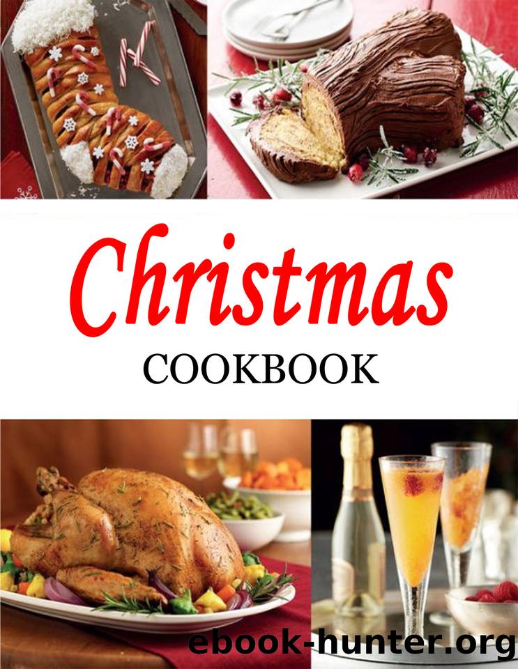 Christmas Cookbook: 350+ Sides, Entrees, Desserts, Drinks and More!350+ Sides, Entrees, Desserts, Drinks and More! by Martin Ortiz