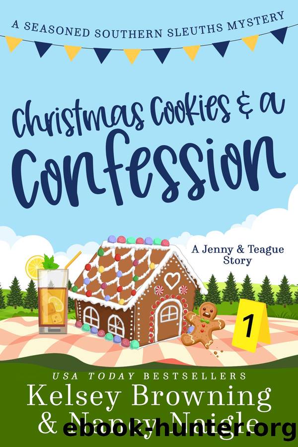 Christmas Cookies and a Confession by Kelsey Browning & Kelsey Browning