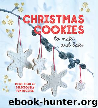 Christmas Cookies to Make and Bake by Ryland Peters & Small