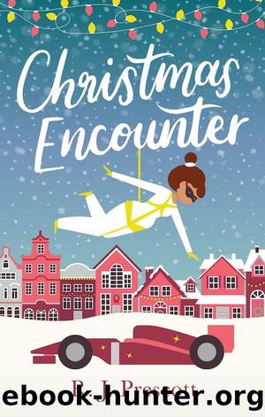 Christmas Encounter_The Perfect Feel Good Festive Read by R. J. Prescott