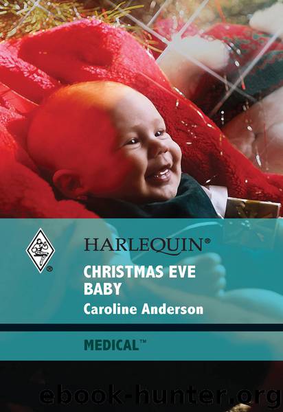 Christmas Eve Baby by Caroline Anderson