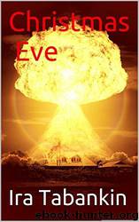 Christmas Eve by Ira Tabankin