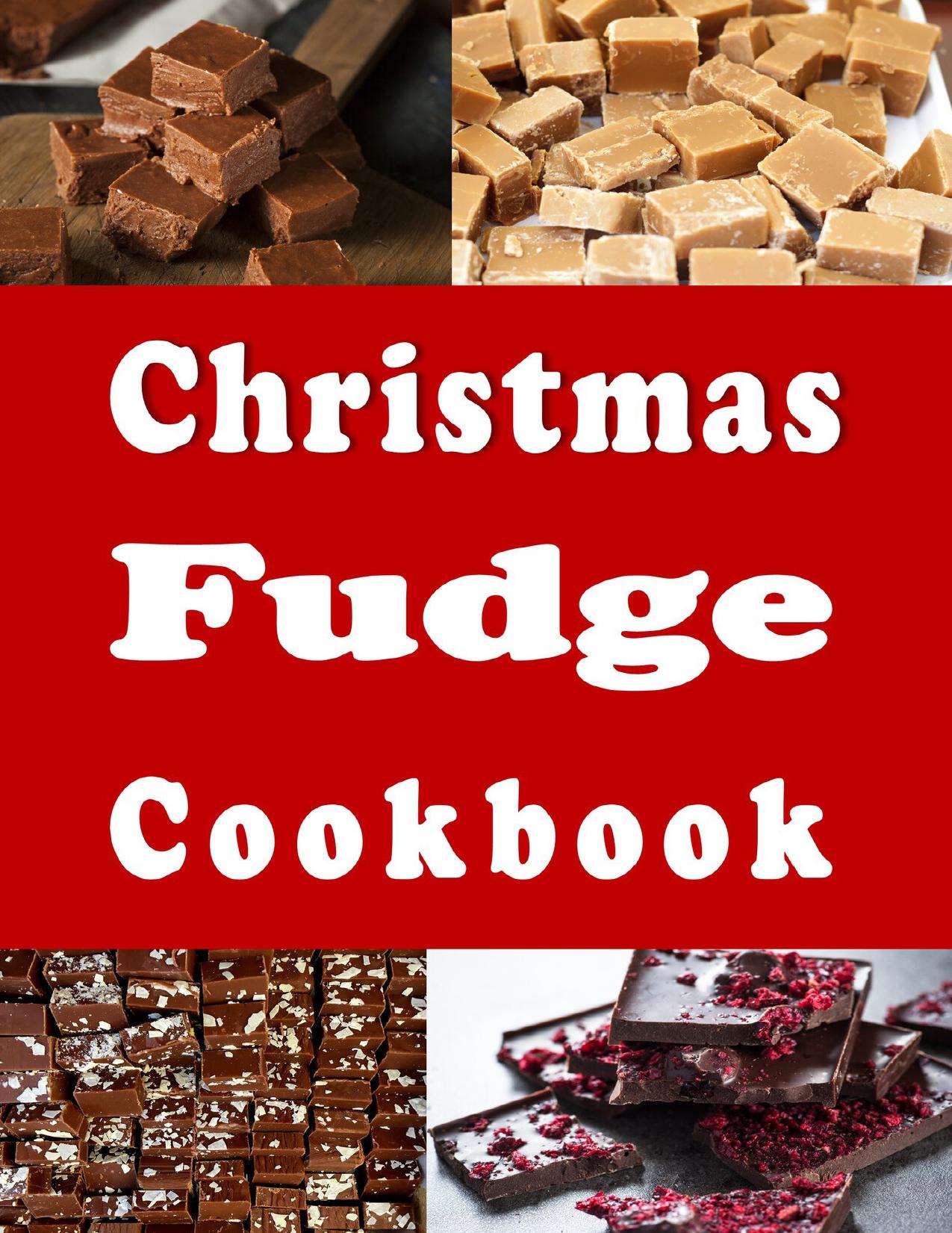 Christmas Fudge Cookbook by Sommers Laura