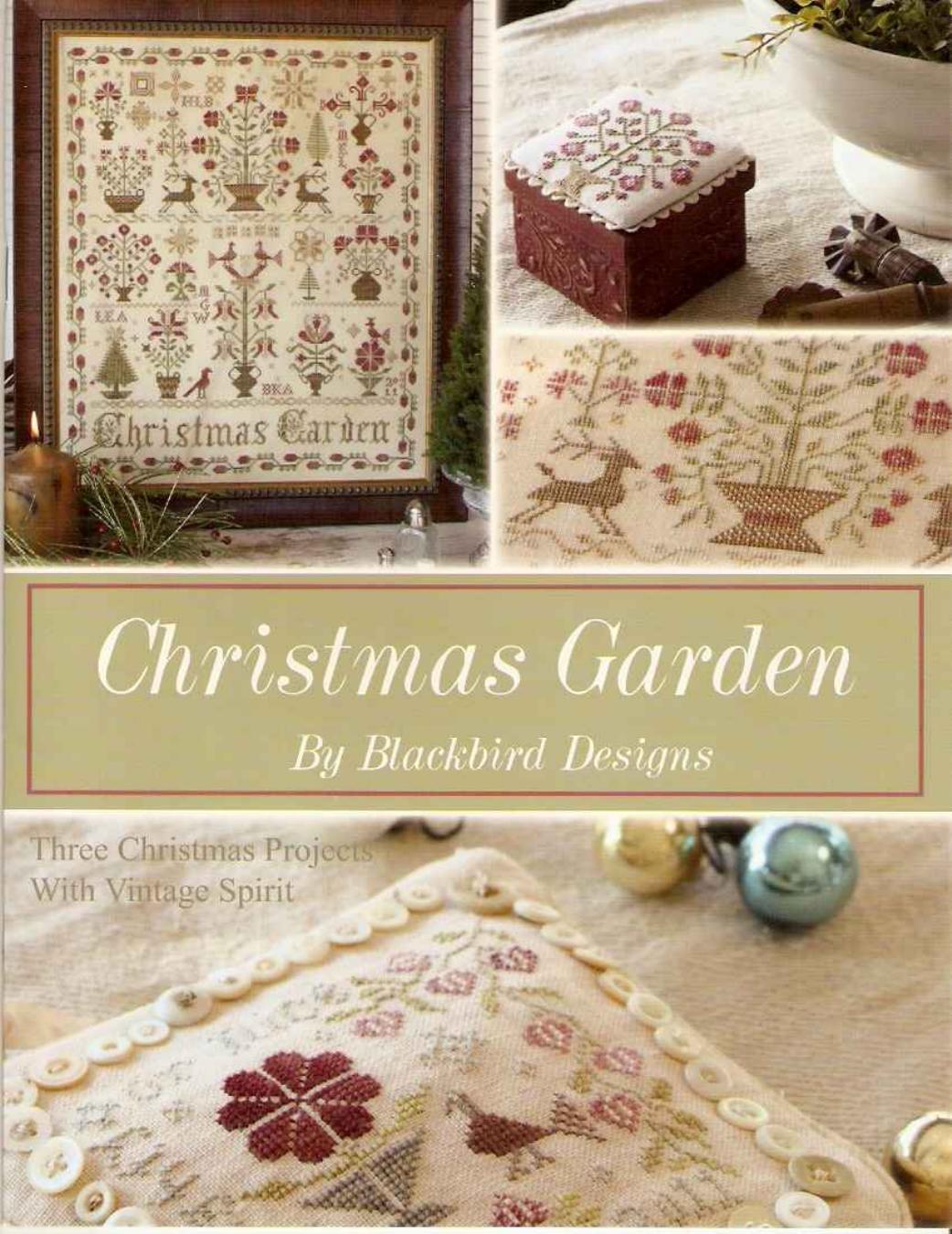 Christmas Garden Three Christmas Projects with Vintage Spirit by Blackbird Designs