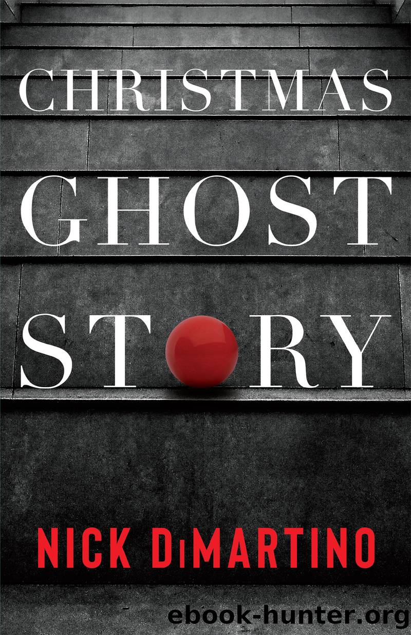 Christmas Ghost Story by Nick DiMartino