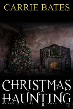Christmas Haunting by Carrie Bates