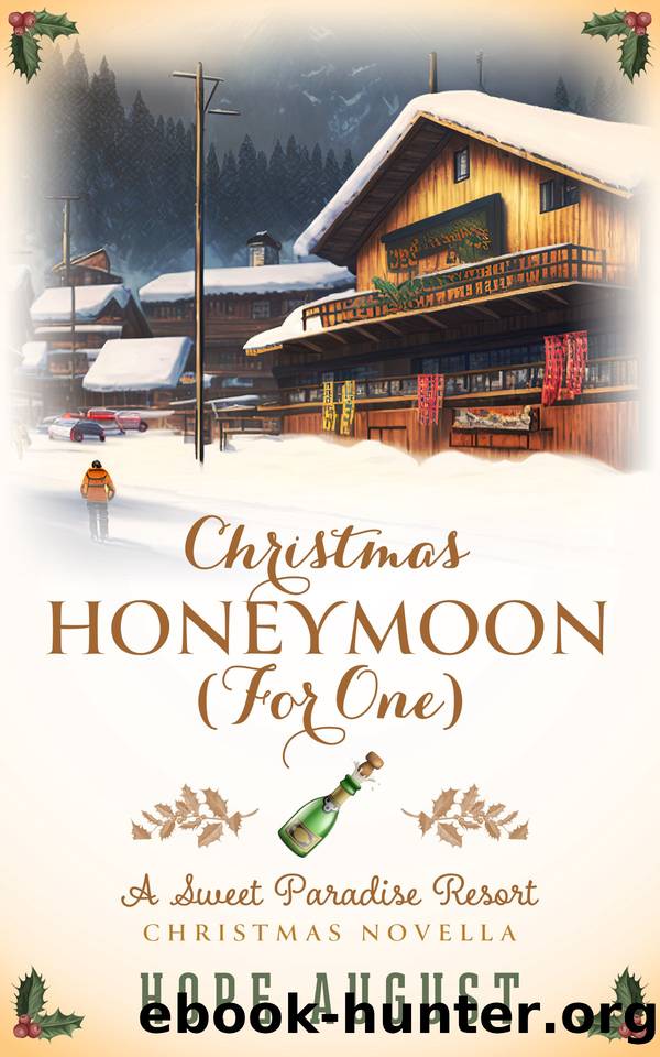 Christmas Honeymoon (for One) by Hope August