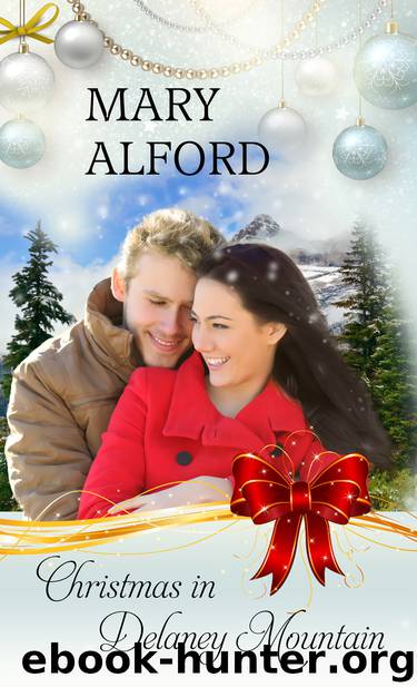 Christmas In Delaney Mountain by Alford Mary;