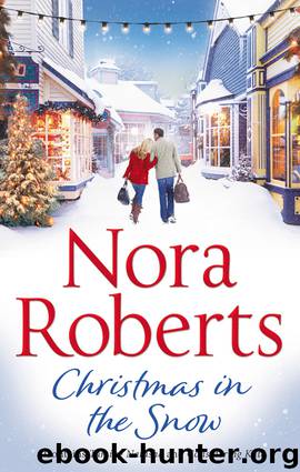 Christmas In the Snow: Taming Natasha Considering Kate by Nora Roberts