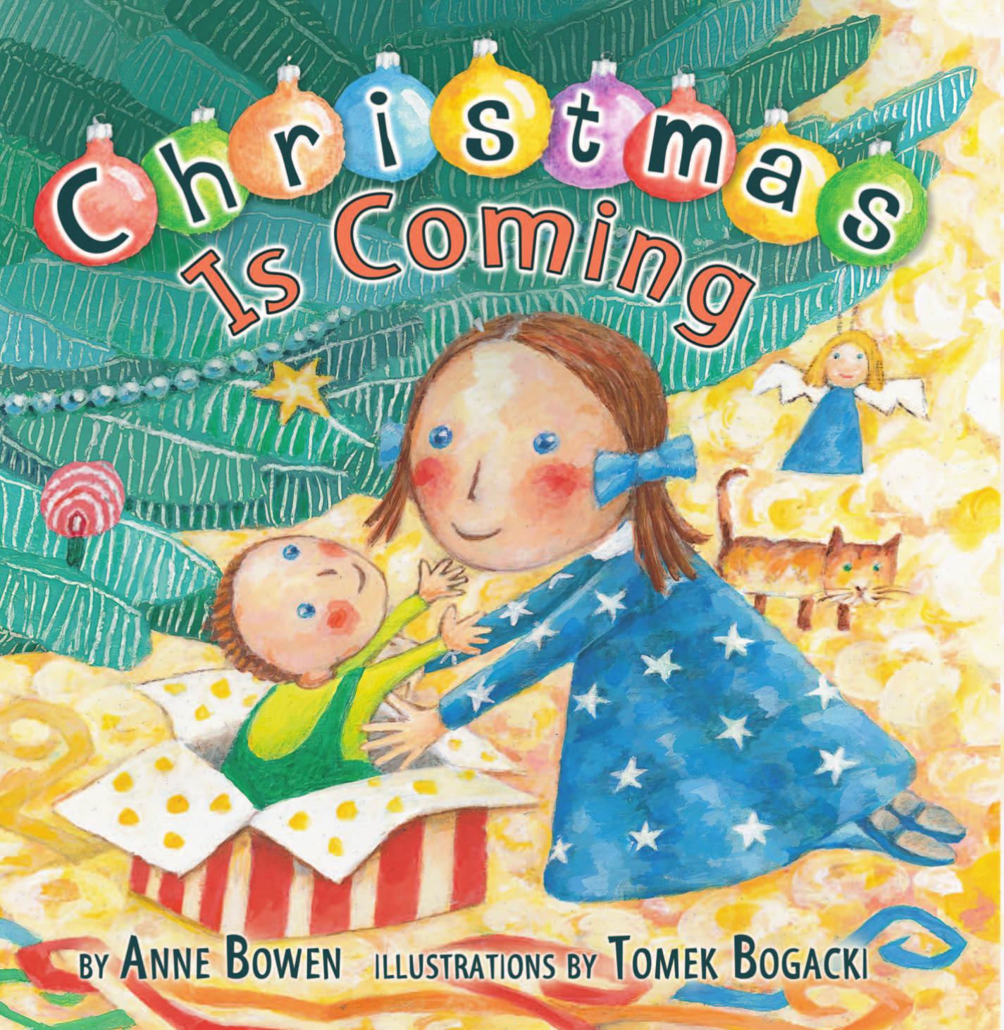 Christmas Is Coming (Carolrhoda Picture Books) by Anne Bowen
