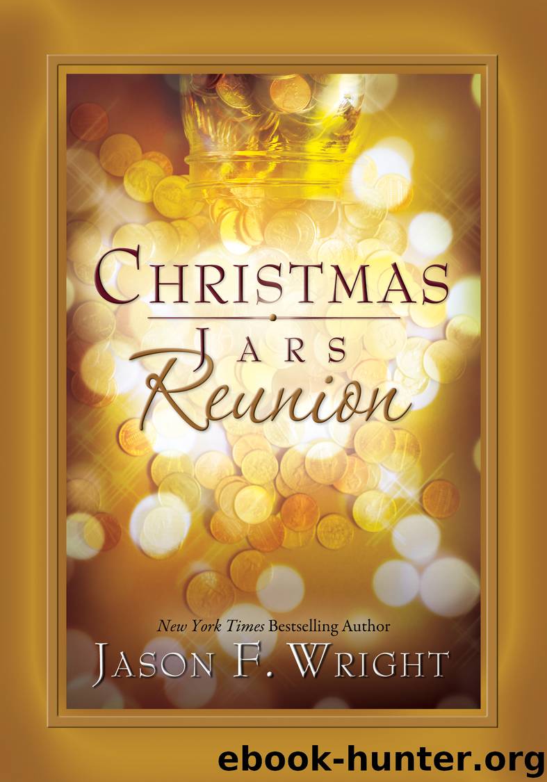 Christmas Jars Reunion by Jason F. Wright
