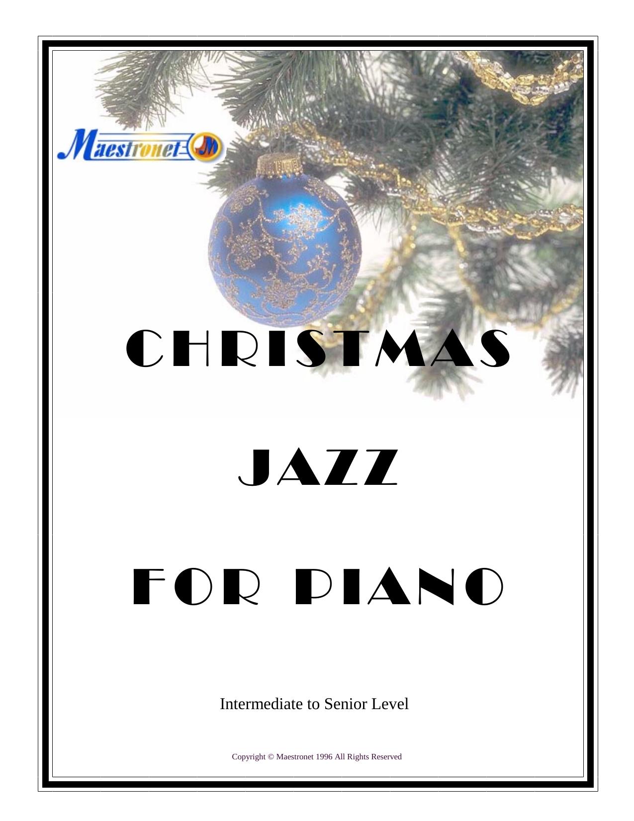Christmas Jazz for Intermediate to Senior Piano by Copyright 1996 Maestronet