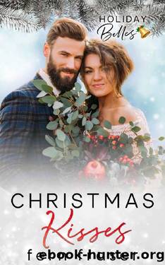 Christmas Kisses (Holiday Belles) by Fern Fraser