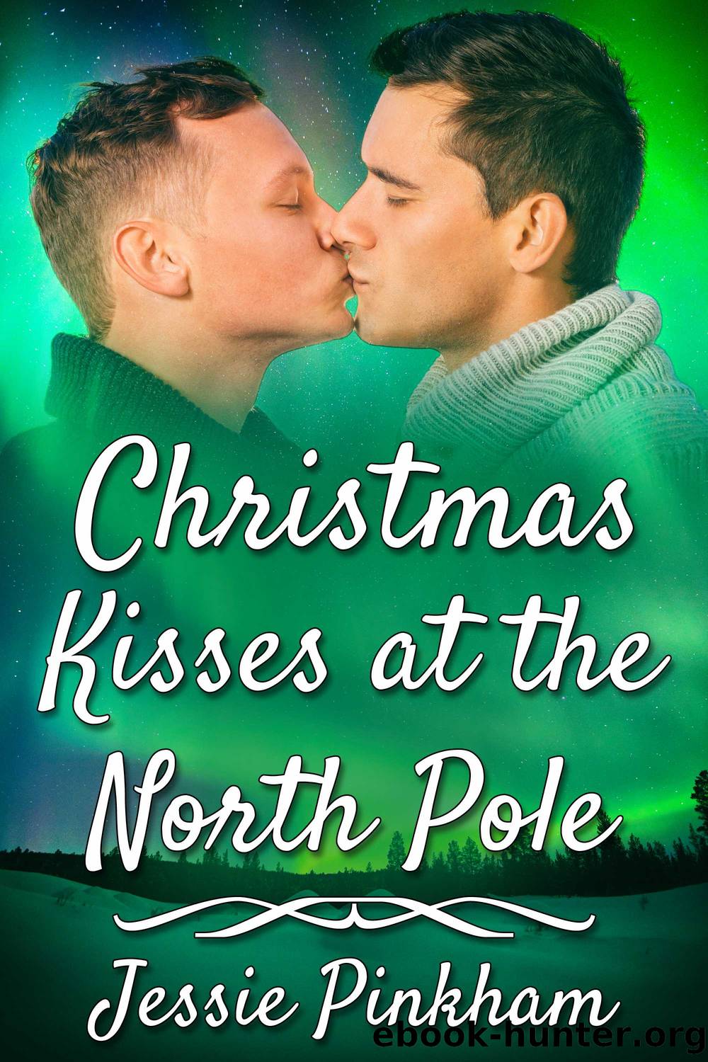 Christmas Kisses at the North Pole by Jessie Pinkham