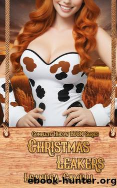 Christmas Leakers: Complete Hucow BDSM Series by Leandra Camilli