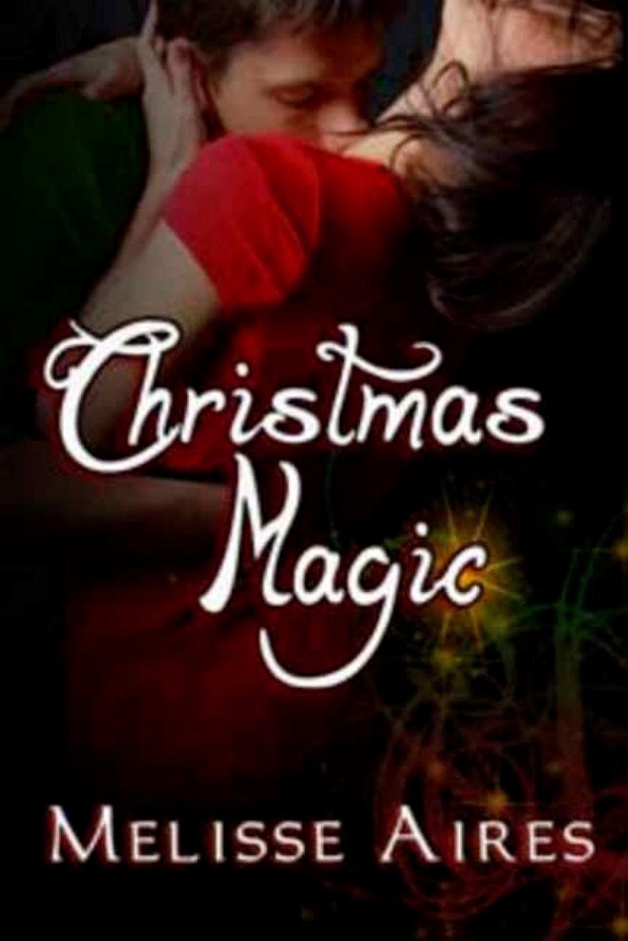 Christmas Magic by Melisse Aires