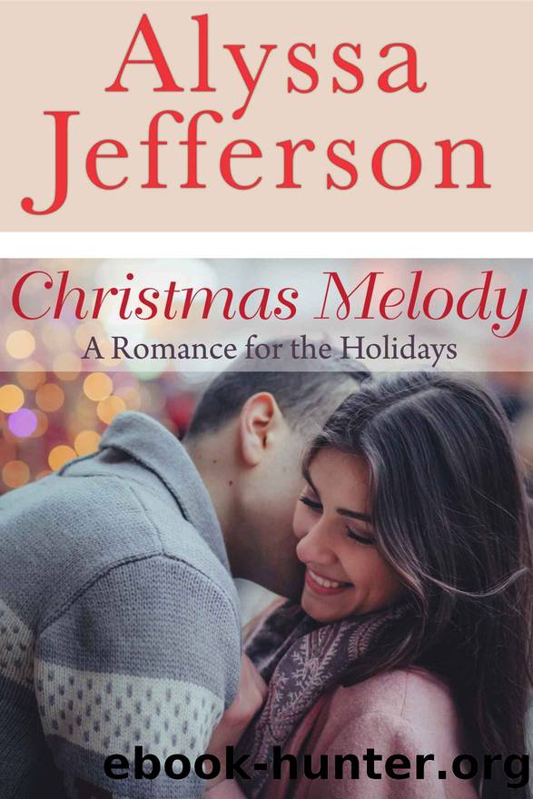 Christmas Melody_a romance for the holidays by Alyssa Jefferson