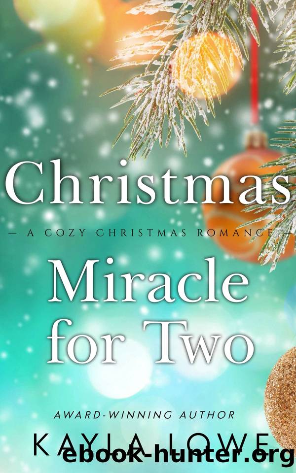Christmas Miracle for Two: A Christian Christmas Romance (Christmas Blessings) by Lowe Kayla