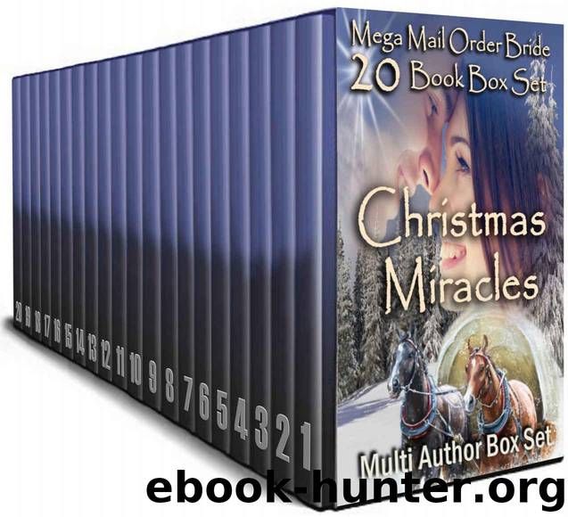 Christmas Miracles: Mega Mail Order Bride 20-Book Box Set: Multi-Author Box Set by unknow