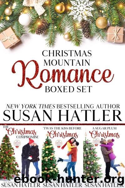 Christmas Mountain Romance Collection (Morgan, Faith, Lacey) by Susan Hatler