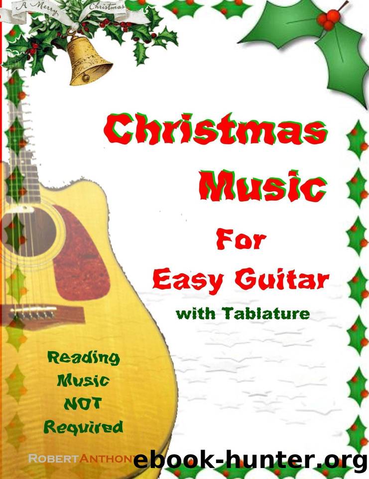 Christmas Music for Easy Guitar with Tablature by Anthony Robert