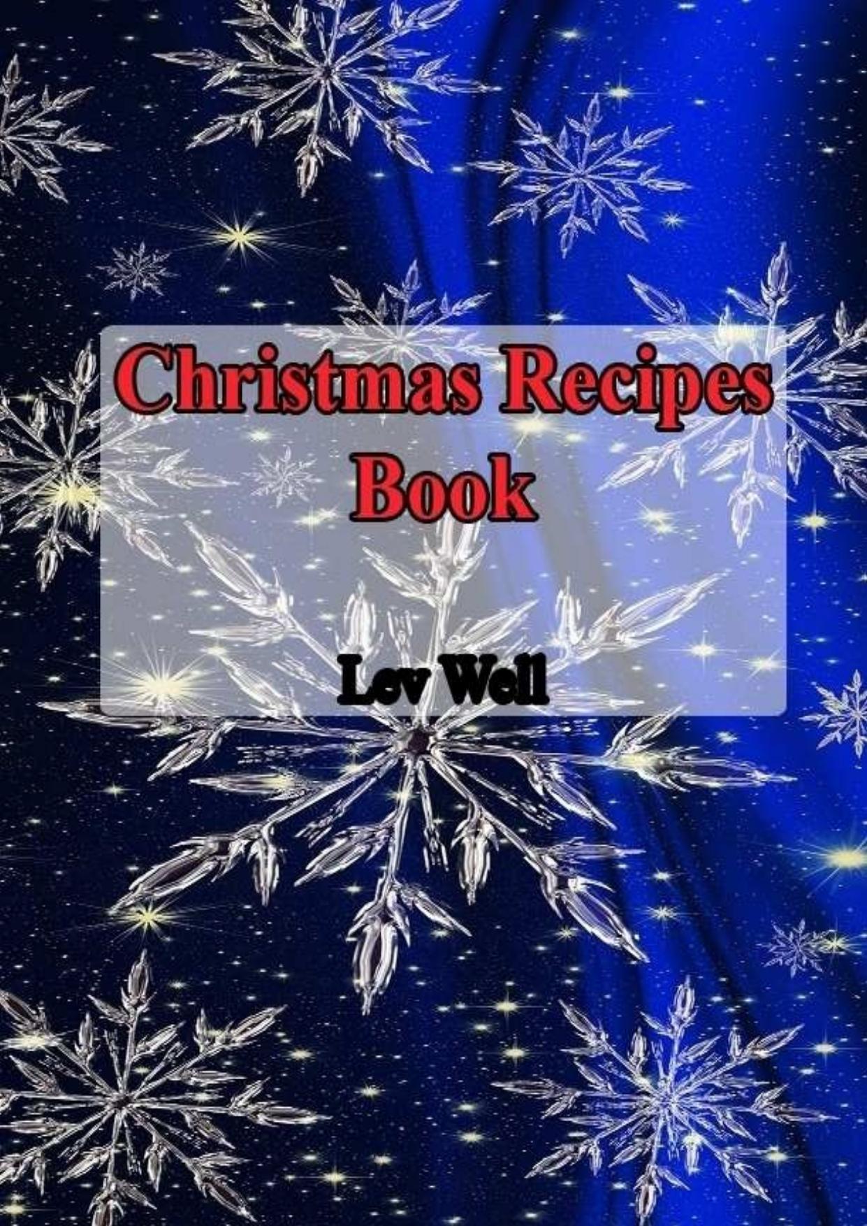 Christmas Recipes Book by Lev Well