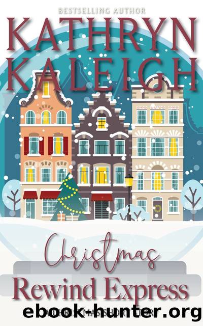 Christmas Rewind Express by Kathryn Kaleigh