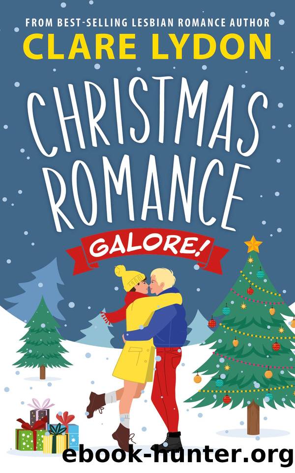 Christmas Romance Galore!: All I Want For Christmas, Christmas In Mistletoe & The Christmas Catch by Clare Lydon