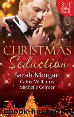 Christmas Seduction--3 Book Box Set by Sarah Morgan