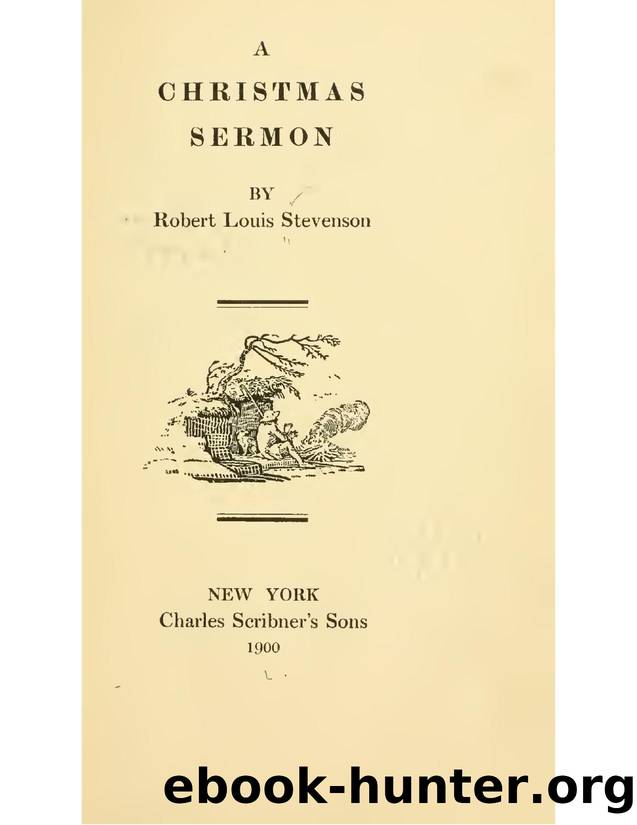 Christmas Sermon by Robert Louis Stevenson by Unknown