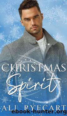 Christmas Spirit: An Enemies to Lovers, Forced Proximity, Age Gap MM Christmas Romance by Ali Ryecart