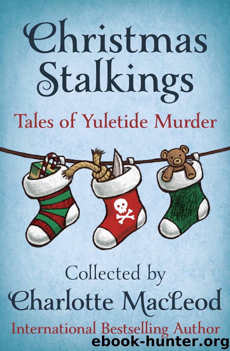 Christmas Stalkings by Charlotte MacLeod