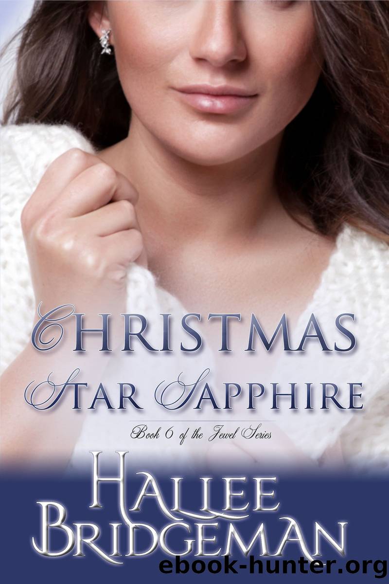 Christmas Star Sapphire; a Novella by Hallee Bridgeman