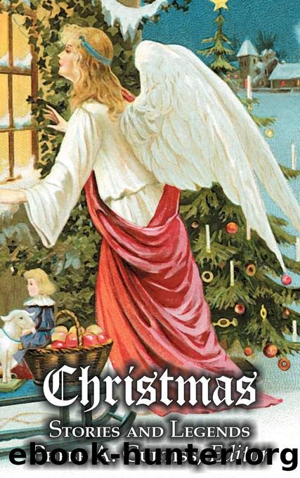 Christmas Stories and Legends by Phebe A. Curtiss