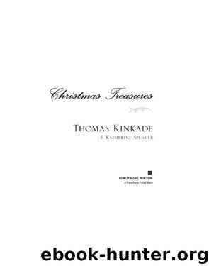 Christmas Treasures (9781101558720) by Kinkade Thomas; Spencer Katherine