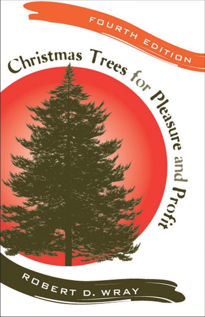 Christmas Trees for Pleasure and Profit by Robert Wray